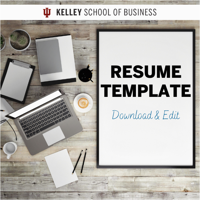 Kelley School Of Business Resume Template Resume Template Editable – Kelleyconnect